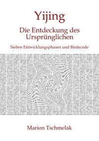 Produktbild: Yijing - Die Entdeckung des Urspr&uuml;nglichen
