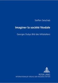 Produktbild: Imaginer la soci&eacute;t&eacute; f&eacute;odale