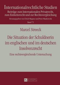 Produktbild: Die Situation der Schuldnerin im englischen und im deutschen Insolvenzrecht