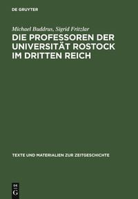 Produktbild: Die Professoren der Universit&auml;t Rostock im Dritten Reich
