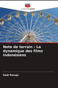 Produktbild: Note de terrain : La dynamique des films indon&eacute;siens