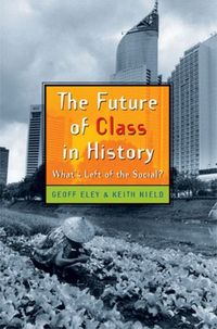 Produktbild: Eley, G: The Future of Class in History