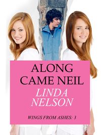 Produktbild: Along Came Neil (Wings From Ashes, #3)