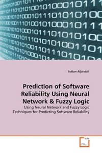 Produktbild: Aljahdali, S: Prediction of Software Reliability Using Neura