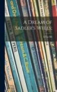 Produktbild: A Dream of Sadler's Wells;