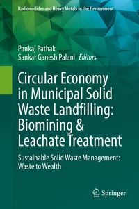 Produktbild: Circular Economy in Municipal Solid Waste Landfilling: Biomining & Leachate Treatment