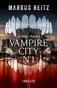 Bild vom Artikel Vampire City N°1 vom Autor Markus Heitz