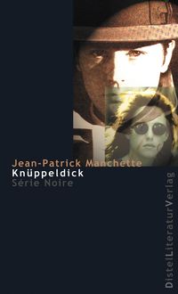 Bild vom Artikel Knüppeldick vom Autor Jean-Patrick Manchette