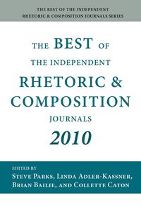 Produktbild: The Best of the Independent Rhetoric and Composition Journals 2010