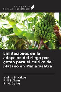 Produktbild: Limitaciones en la adopci&oacute;n del riego por goteo para el cultivo del pl&aacute;tano en Maharashtra