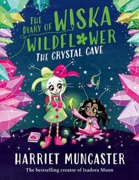 Produktbild: The Diary of Wiska Wildflower: The Crystal Cave