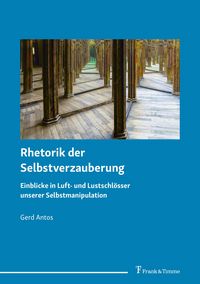 Produktbild: Rhetorik der Selbstverzauberung
