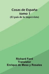 Produktbild: Cosas De Espa a; Tomo 1; (El Pa s De Lo Imprevisto)