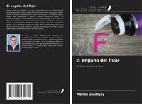 Produktbild: El enga&ntilde;o del fl&uacute;or