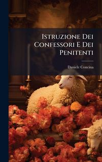 Produktbild: Istruzione Dei Confessori E Dei Penitenti
