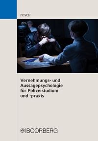 Produktbild: Vernehmungs- und Aussagepsychologie f&uuml;r Polizeistudium und -praxis