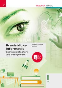 Produktbild: Praxisblicke Informatik &ndash; Betriebswirtschaft und Management II HTL + TRAUNER-DigiBox