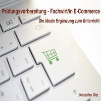 Produktbild: Pr&uuml;fungsvorbereitung - Fachwirt/in E-Commerce