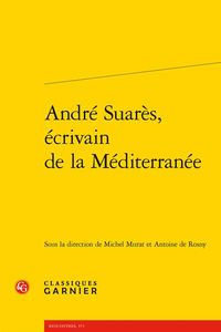 Produktbild: Andre Suares, Ecrivain de la Mediterranee