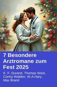 Produktbild: 7 Besondere Arztromane zum Fest 2025