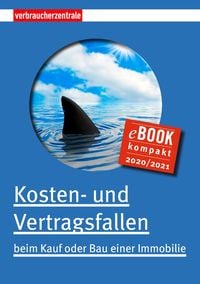 Produktbild: Kosten- und Vertragsfallen beim Kauf oder Bau einer Immobilie