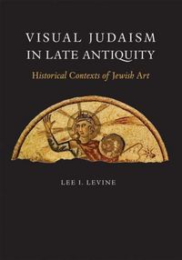 Produktbild: Levine, L: Visual Judaism in Late Antiquity - Historical Con