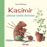 Produktbild: Kasimir pflanzt wei&szlig;e Bohnen / Kasimir Band 6