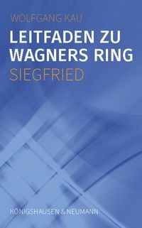 Produktbild: Leitfaden zu Wagners Ring - Siegfried