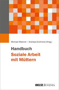 Produktbild: Handbuch Soziale Arbeit mit M&uuml;ttern