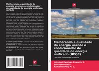 Produktbild: Melhorando a qualidade da energia usando o condicionador de qualidade de energia unificado (UPQC)