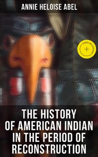 Produktbild: The History of American Indian in the Period of Reconstruction