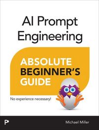 Produktbild: AI Prompt Engineering Absolute Beginner's Guide