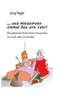 Produktbild: ... und mindestens einmal Sex pro Jahr!