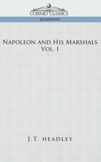 Produktbild: Napoleon and His Marshals, Volume 1