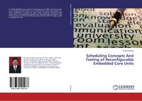 Produktbild: Scheduling Concepts And Testing of Reconfigurable Embedded Core Units