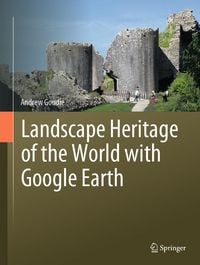 Produktbild: Landscape Heritage of the World with Google Earth