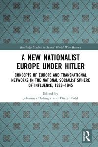 Produktbild: A New Nationalist Europe Under Hitler