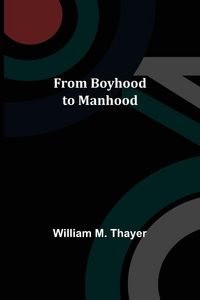 Produktbild: From Boyhood to Manhood