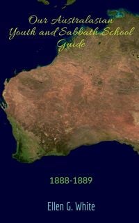 Produktbild: Our Australasian Youth and Sabbath School Guide (1888-1889)