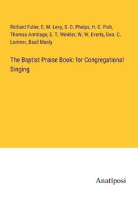 Produktbild: The Baptist Praise Book: for Congregational Singing