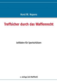 Produktbild: Treffsicher durch das Waffenrecht