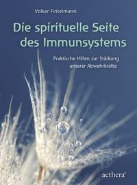 Produktbild: Die spirituelle Seite des Immunsystems