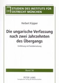 Produktbild: Die ungarische Verfassung nach zwei Jahrzehnten des &Uuml;bergangs