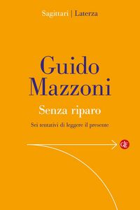 Produktbild: Senza riparo. Sei tentativi di leggere il presente