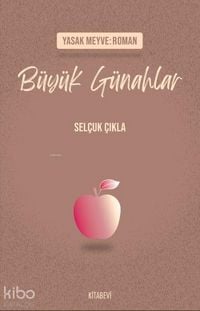Produktbild: Yasak Meyve Roman - B&uuml;y&uuml;k G&uuml;nahlar