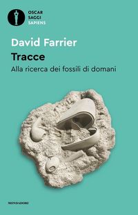 Produktbild: Tracce. Alla ricerca dei fossili di domani