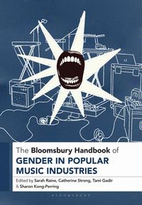 Produktbild: The Bloomsbury Handbook of Gender in Popular Music Industries