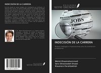 Produktbild: Indecisi&oacute;n De La Carrera