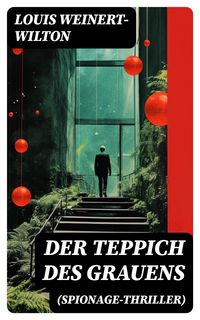 Produktbild: Der Teppich des Grauens (Spionage-Thriller)