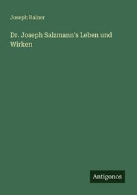 Produktbild: Dr. Joseph Salzmann's Leben und Wirken